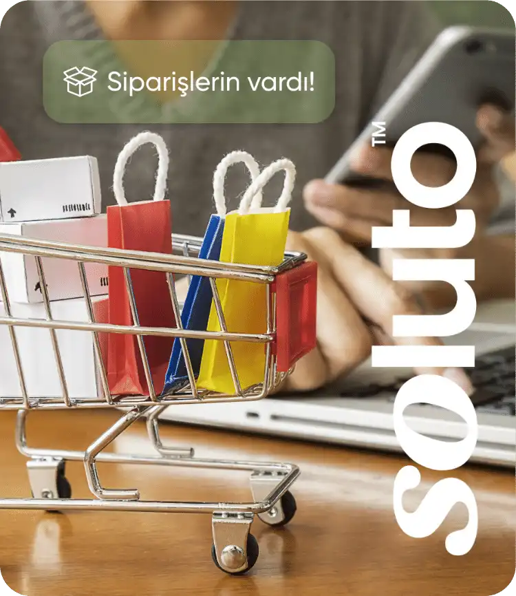 Soluto, ihtiyaçlarınızı anlar ve Türk ticaret sistemine uygun çözümler sunar.